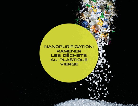 Nanopurification – Purification des plastiques